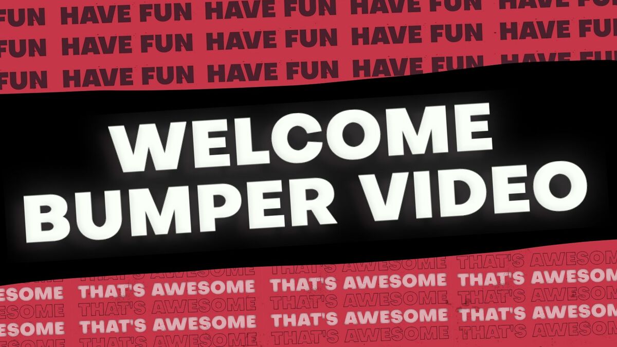 Welcome Bumper Video image number null